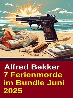 cover image of 7 Ferienmorde im Bundle Juni 2025